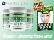 Nutrition Hacks Greens Juice Review – Now Get Rid of Health Issues Superfood Greens Juice reviews