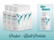 Biofit Probiotic Review – Have A Slim, Healthy and Attractive Body! Biofit Probiotic review