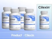 Cilexin Review – Make Your Lovemaking Life Better. Cilexin