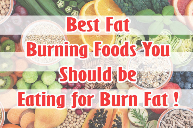 10 Best Fat Burning Foods