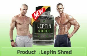 Leptin Shred Review – Does This Belly Fat Burn Formula Really Work? Leptin Shred Review