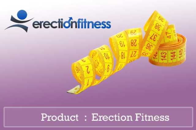 Erection Fitness Review