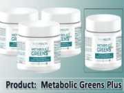 Metabolic Greens Plus Review – Restore Natural Metabolism to Burn Fat! Metabolic Greens Plus Review