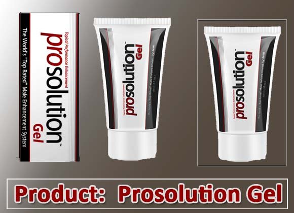 Prosolution Gel Review Natural Solution To Sexual Performance And Ed In Men