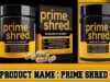 Prime Shred Review – Solve Your Weight loss Problem with Prime Shred. Prime Shred Review