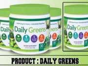 Daily Greens Reviews – 9 Things You Need to Know. Daily Greens Reviews