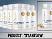 TitanFlow Review – Does This Zenith Labs Prostate Supplement Work? TitanFlow Review