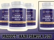 EverFaith Hair Formula Plus Review – Does It Really Work? Hair Formula Plus Review