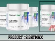 Nature’s Blast SightMax Review- Unlock Crystal Clear Vision.