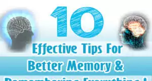 10 Effective Tips For Better Memory & Remembering Everything Tips For Better Memory