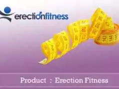 Erection Fitness Review – Does It Really Work or Scam? Truth Revealed! Erection Fitness Review
