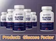 Glucose Factor Review – A Natural Friend to Deal with Diabetes. Glucose Factor Review