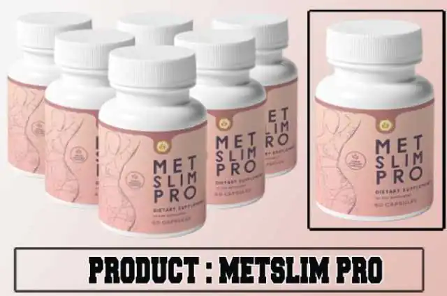 MetSlim Pro Review Met Slim Pro Review