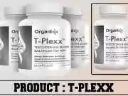 Organixx T-Plexx Review – Ingredients, Benefits & Side Effects Revealed! T-Plexx Review