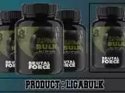 Brutal Force LIGABULK Review – Natural Supplement for Muscle Builder. Ligabulk Review