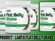 Lanta Flat Belly Shake Review – Does It Really Work or Scam? Lanta Flat Belly Shake Review