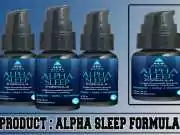 Alpha Sleep Formula Review – Does It Help Peaceful Sleep Naturally? Alpha Sleep Formula Review