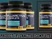 Fluxactive Complete Review – A Miracle for the Prostrate Glands. Fluxactive Complete Review