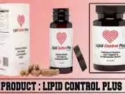 Lipid Control Plus Review – Ingredients, Benefits & Side Effects Revealed! Lipid Control Plus Review