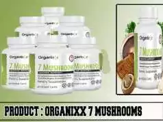 Organixx 7 Mushrooms Review – Natural Immunity Booster. Organixx 7 Mushrooms Review