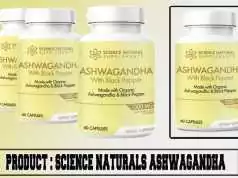 Science Naturals Ashwagandha Extract Review : Does It Work? Science Naturals 100% Pure Ashwagandha Review