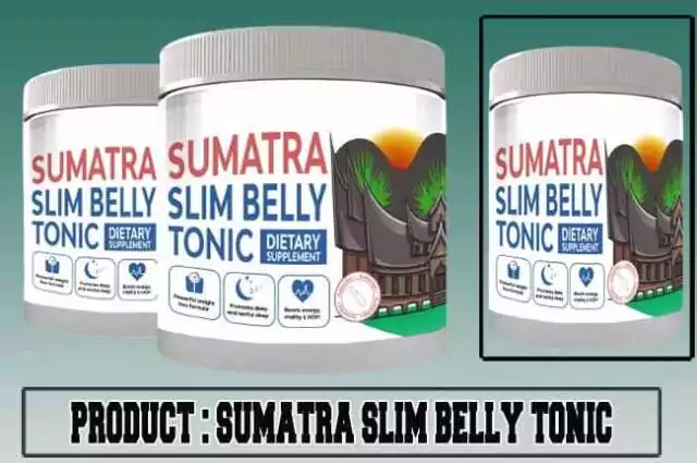 Sumatra Slim Belly Tonic Review Sumatra Slim Belly Tonic Review