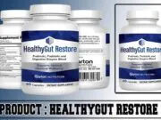 HealthyGut Restore Reviews – Does This Gut Supplement Work? HealthyGut Restore Reviews