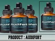 Audifort Review- Does It Really Work? Audifort Review