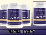 Livergy Review – Better Liver Health with This Livergy Supplement. Livergy Review
